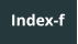 Index-f